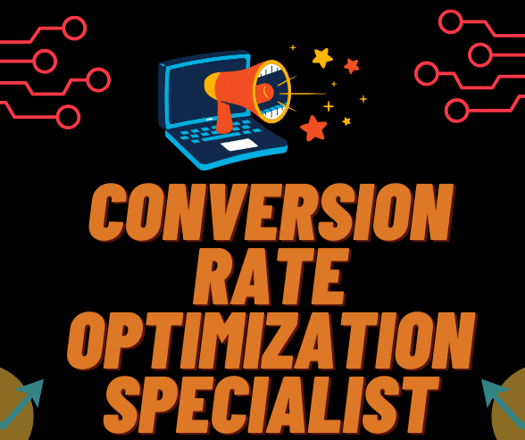 Conversion Rate Optimization Specialist